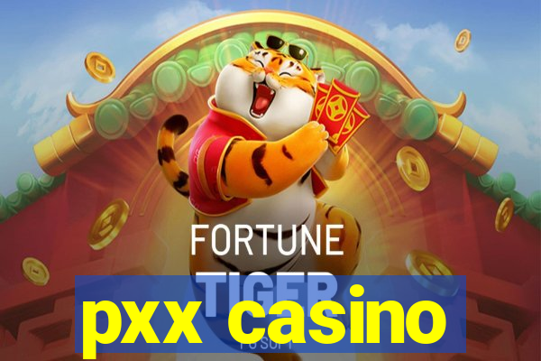 pxx casino